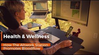 Health & Wellness | How The Altwork Station Promotes Blood Flow