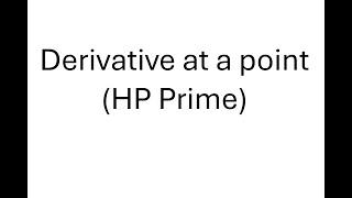 Derivative at a point using HP Prime