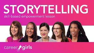 Storytelling 101 | Empowerment Lesson Video | Career Girls