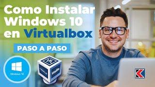  Como Instalar WINDOWS 10 en VIRTUALBOX Paso a Paso  Maquina Virtual