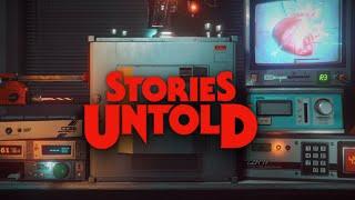 STORIES UNTOLD Walkthrough Gameplay Full Game (no commentary)