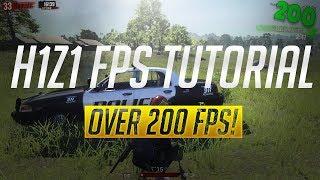 H1Z1 FPS TUTORIAL! OVER 200 FPS!