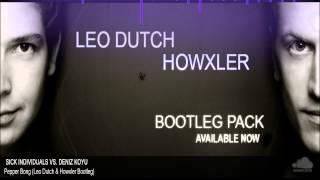 Sick Individuals Vs. Deniz Koyu - Pepper Bong (Leo Dutch & Howxler Bootleg)