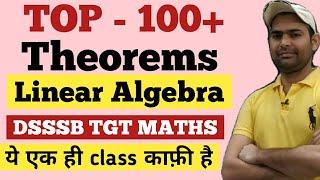Top - 100+ Theorems on Linear Algebra for dsssb tgt maths || Linear Algebra for dsssb tgt maths Exam