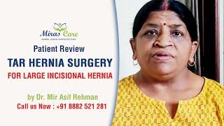 Patient Review - TAR Hernia surgery for Large Incisional Hernia patient | Dr Mir Asif Rehman