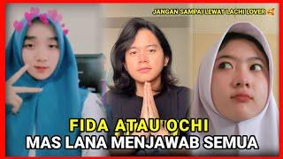 LIVE IG MAULANA ARDIANSYAH ⁉️ JAWABAN MAS LANA KETIKA DITANYA TENTANG OCHI & FIDA 