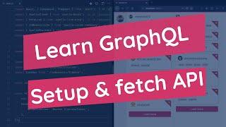 Learn GraphQL: Setup and fetch API #6