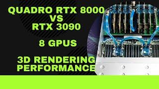 NVIDIA RTX 8000 VS RTX 3090 | 8 GPU 3D Rendering performance 2020-2021 | Best GPU for Blender