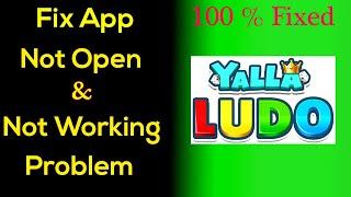 Fix Yalla Ludo App Not Working Problem in Android | Yalla Ludo App Not Opening Problem Solved