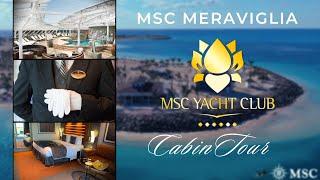 Experience Luxury: MSC Meraviglia Yacht Club Cabin Tour