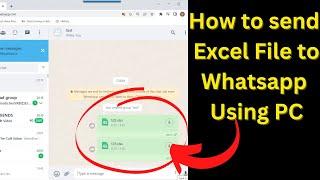 How to send Excel file to Whatsapp using PC