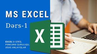 Excel Dərs-1, Pəncərə quruluşu, əsas anlayışlar