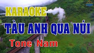 KARAOKE Tàu Anh Qua Núi Tone Nam Nhạc Sống | DINHTAN MEDIA