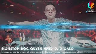 NONSTOP-ĐỘC QUYỀN HPBD-DJ XICALO | NGÀY CHƯA GIÔNG BÃO REMIX | VINAHOUSE | BAY PHÒNG 2023