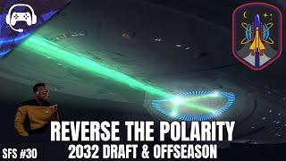 REVERSE THE POLARITY (2032 Offseason) | NHL 24 | San Francisco Starfleet LIVE Franchise Mode #30