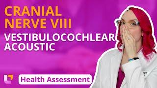 Cranial Nerve VIII: Vestibulocochlear Acoustic - Health Assessment for Nursing | @LevelUpRN