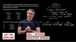 OAS - Option adjusted spread (for the @CFA Level 1 exam)