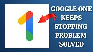 How To Solve Google One App Keeps Stopping Problem|| Rsha26 Solutions