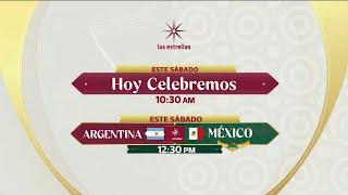 Argentina  vs  México Qatar 2022 | Promo Canal 5 y Las Estrellas