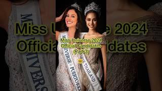 Miss Universe 2024 Official Candidates #missuniverse #missuniverso #missuniverse2024 #shorts