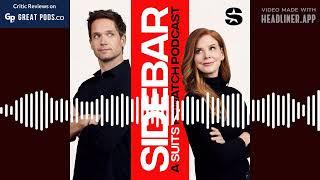 Sidebar: A Suits Watch Podcast Trailer