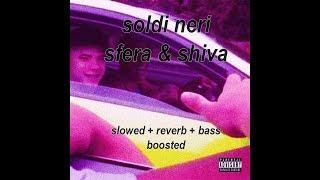 shiva feat. sfera ebbasta - soldi in nero (slowed + reverb + bass boosted)