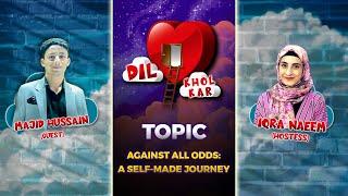 Against All Odds: A Self-Made Journey | Majid Hussain | Iqra Naeem | Dil Khol Kar | GEMS TV#live