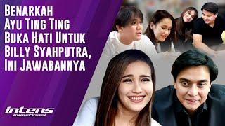 Benarkah Ayu Ting Ting Buka Hati Untuk Billy Syahputra? | Intens Investigasi | Eps 4646