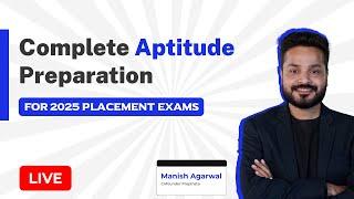 Aptitude Preparation for Placements Exam 2025 Batch