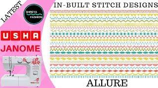 How To Make Designs In Usha Janome Allure Sewing Machine In Hindi