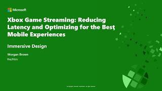 Xbox Game Streaming: Reducing Latency and Optimizing for the Best Mobile Experiences