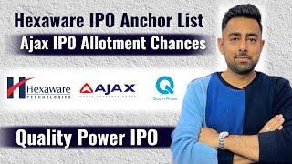 Hexaware IPO Anchor List | Ajax IPO Allotment | Quality IPO | Jayesh Khatri