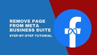 How to REMOVE Facebook Business Page from Meta Business Suite