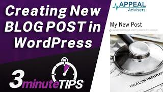 How To Publish a New Blog Post in WordPress - in 3 Minutes!