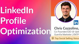 LinkedIn Profile Optimization Guide | How to Optimize Your LinkedIn Profile for Outreach