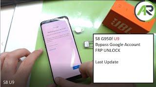 S8 G950f U9 FRP Unlock | Bypass Google Account