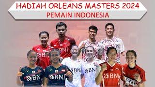 Hadiah Orleans Masters 2024 │ Daftar Hadiah Uang Yang Diterima Pemain Indonesia │