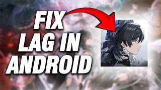 How To Fix Wuthering Waves Lag On Android | Final Solution