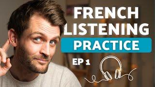 Improve Your LISTENING and COMPREHENSION Skills in FRENCH