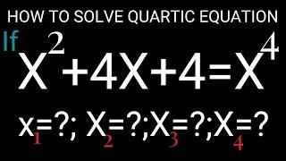 How To Solve Quartic Equation | Solve X^2+4X+4=x^2 | #exponentialequations | #olympiad  | Quartic