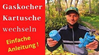 Gaskocher Kartusche wechseln   - Tutorial 100 % Anleitung