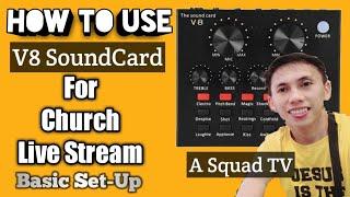 V8 SOUND CARD 1 | How to improve your Church Live stream Audio using V8 Sound  card (1/3) A Squad TV