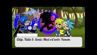 Chip, Tails & Sonic Meets @Exot!c Venom