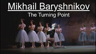 Mikhail Baryshnikov - The Turning Point (Ballet)