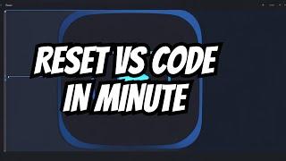 How to Reset VS Code Settings to Default | Reset Visual Studio Code Settings to Default In a Minute