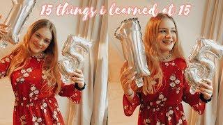 15 things i learned at 15  liv catharina