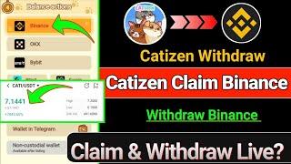 Catizen Claim | Catizen Listing Binance | Catizen Withdraw Binance | Catizen Listing update | Cati