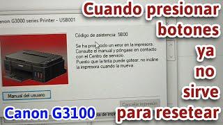 Resetear Canon G3100 - Error 5B00 desde un software de reseteo