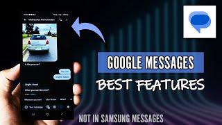 7 Reasons Why You Should Pick Google Messages Over Samsung Messages