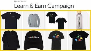 Google Cloud Learn & Earn Campaign 2024 || Free Swags & Goodies || Enroll Now!!